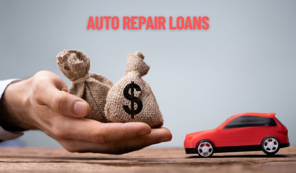 Hand holding two burlap money bags (one marked with a dollar sign) beside a red toy car, overlaid with “AUTO REPAIR LOANS.”