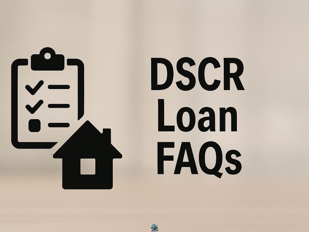 Minimalist graphic with "DSCR Loan FAQs" text, a checklist icon, and a house icon, designed to illustrate frequently asked questions about DSCR real estate loans.